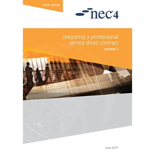 ICE Publishing NEC4: Preparing a Professional Service Contract (häftad, eng)