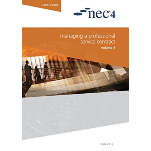 ICE Publishing NEC4: Managing a Professional Service Contract (häftad, eng)