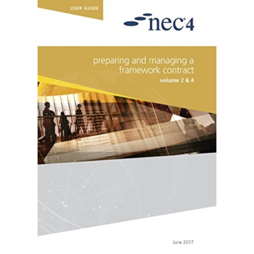 ICE Publishing NEC4: Preparing and Managing a Framework Contract (häftad, eng)