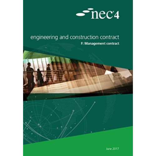 ICE Publishing NEC4: Engineering and Construction Contract Option F: management contract (häftad, eng)