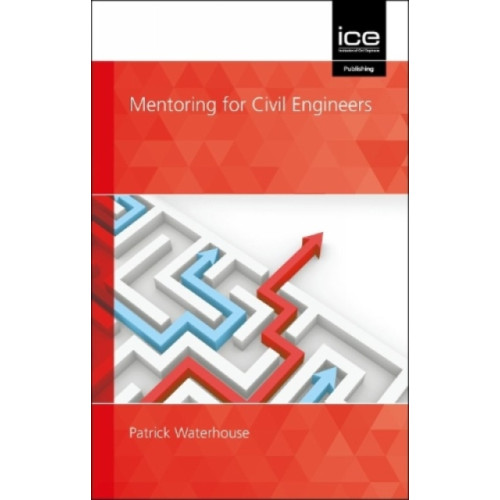 Emerald Publishing Limited Mentoring for Civil Engineers (häftad, eng)