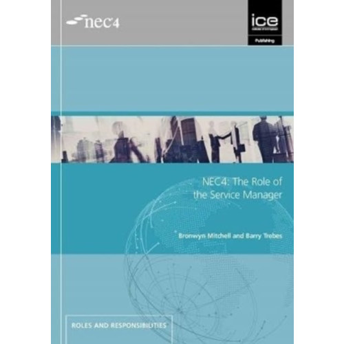 ICE Publishing NEC4: The Role of the Service Manager (häftad, eng)