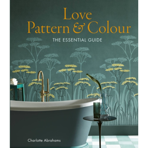 Quarto Publishing Plc Love Pattern and Colour (inbunden, eng)