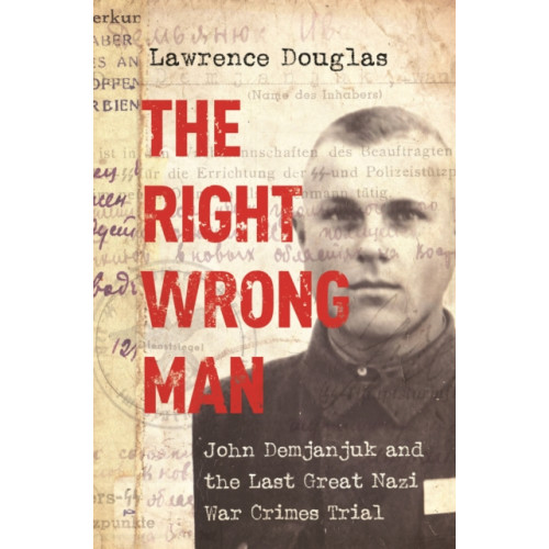 Princeton University Press The Right Wrong Man (häftad, eng)