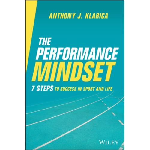 John Wiley & Sons Australia Ltd The Performance Mindset (häftad, eng)