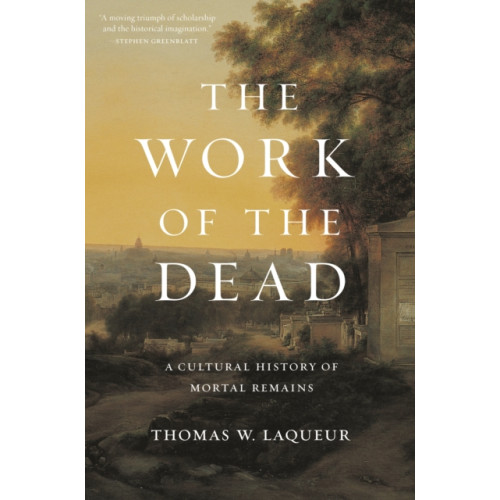 Princeton University Press The Work of the Dead (häftad, eng)