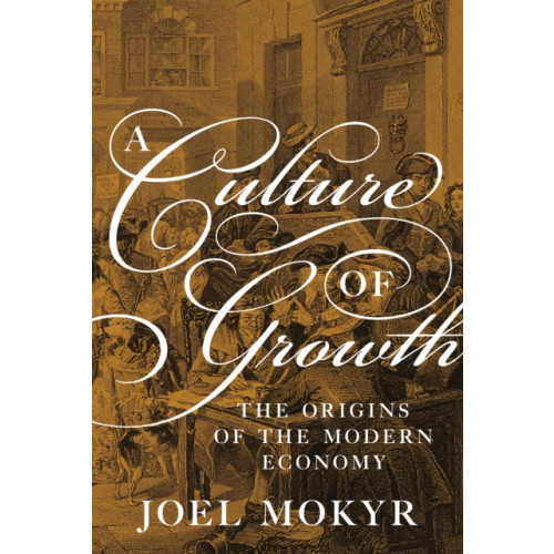 Princeton University Press A Culture of Growth (häftad, eng)