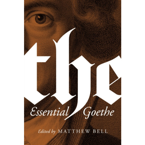 Princeton University Press The Essential Goethe (häftad, eng)