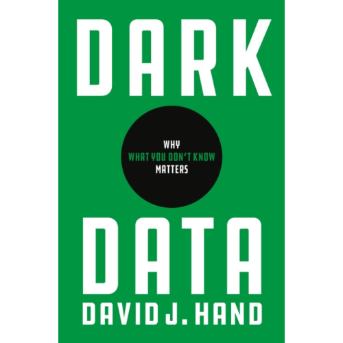 Princeton University Press Dark Data (inbunden, eng)