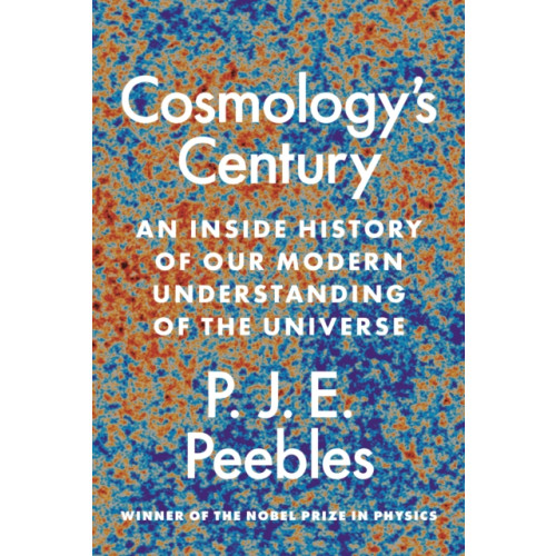 Princeton University Press Cosmology’s Century (inbunden, eng)