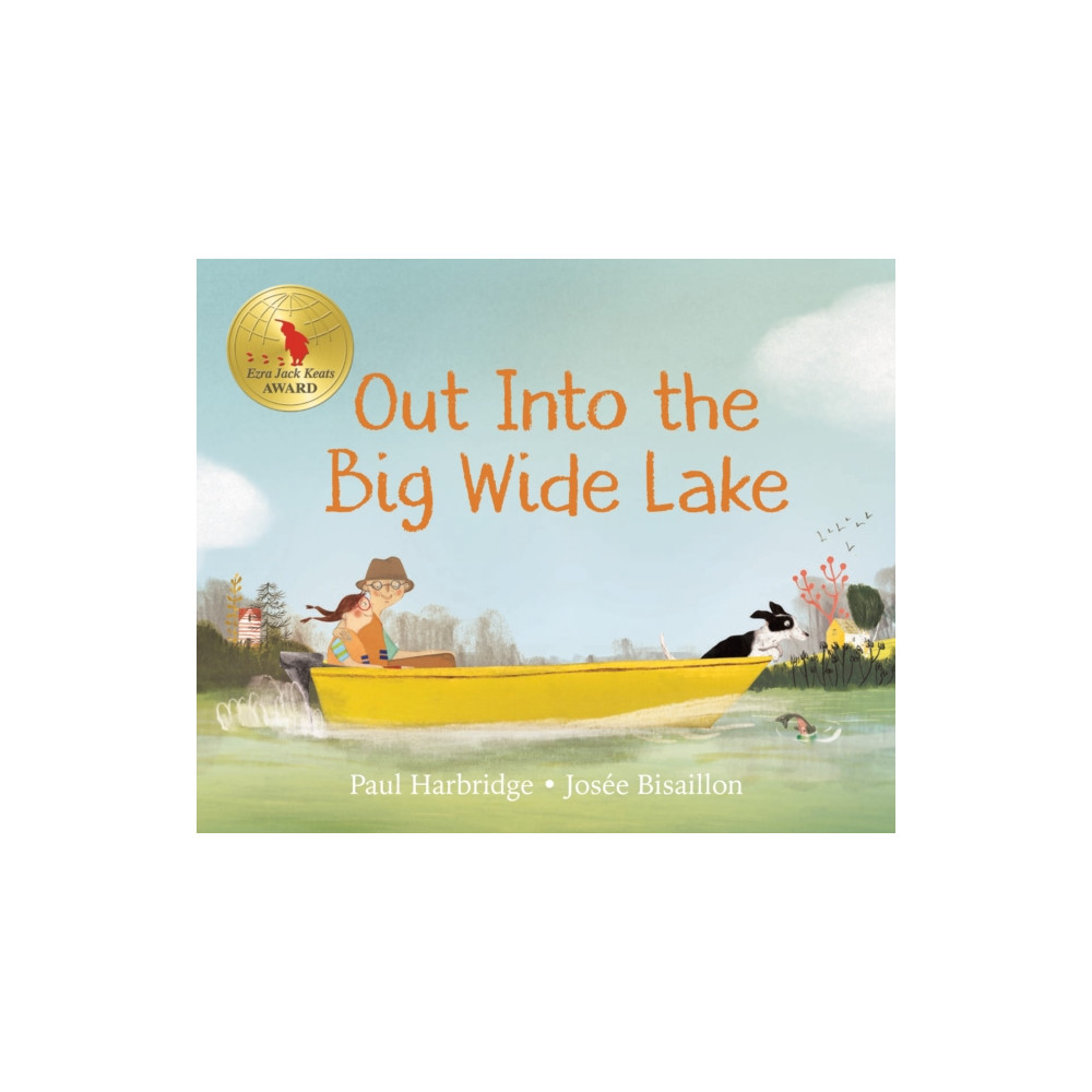 Produktbild för Out into the Big Wide Lake (inbunden, eng)