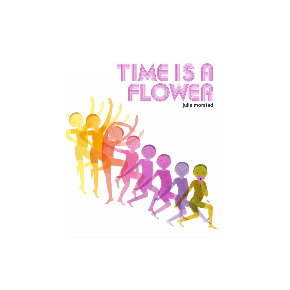 Produktbild för Time is a Flower (inbunden, eng)