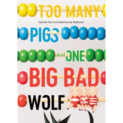 Prentice Hall Press Too Many Pigs And One Big Bad Wolf (inbunden, eng)