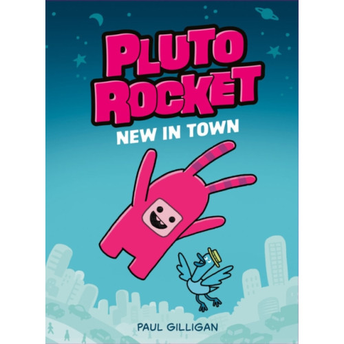 Prentice Hall Press Pluto Rocket: New in Town (Pluto Rocket #1) (inbunden, eng)