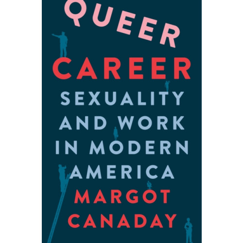 Princeton University Press Queer Career (inbunden, eng)