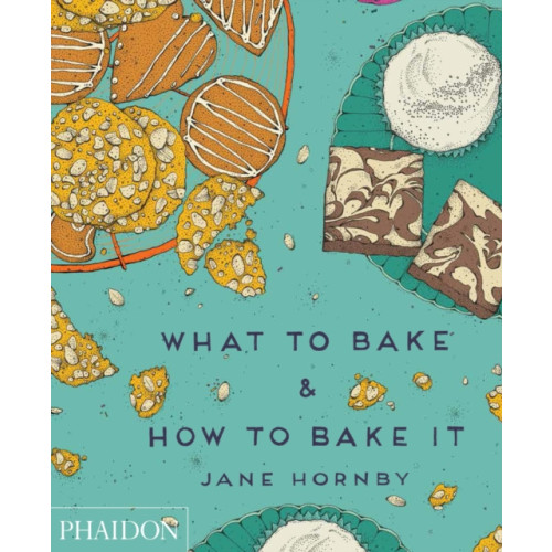 Phaidon Press Ltd What to Bake & How to Bake It (inbunden, eng)