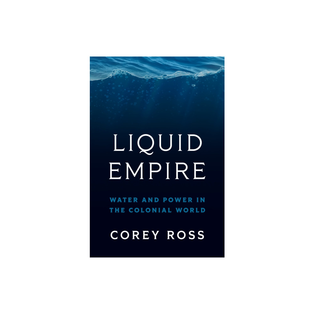 Produktbild för Liquid Empire (inbunden, eng)