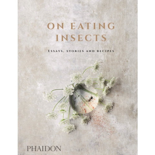 Phaidon Press Ltd On Eating Insects (inbunden, eng)