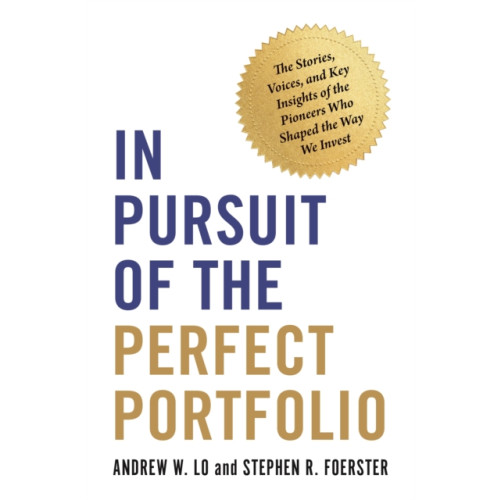 Princeton University Press In Pursuit of the Perfect Portfolio (inbunden, eng)