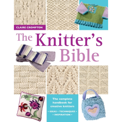 David & Charles The Knitter's Bible (häftad, eng)