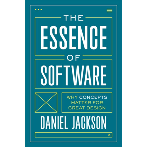 Princeton University Press The Essence of Software (inbunden, eng)