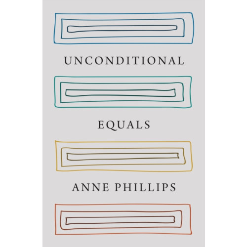 Princeton University Press Unconditional Equals (häftad, eng)