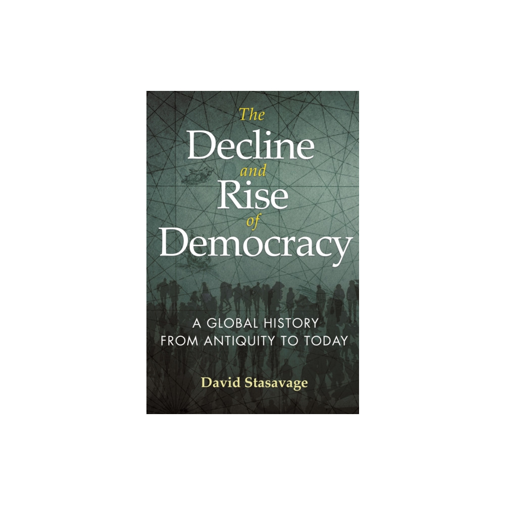Produktbild för The Decline and Rise of Democracy (häftad, eng)