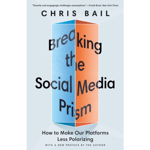 Princeton University Press Breaking the Social Media Prism (häftad, eng)