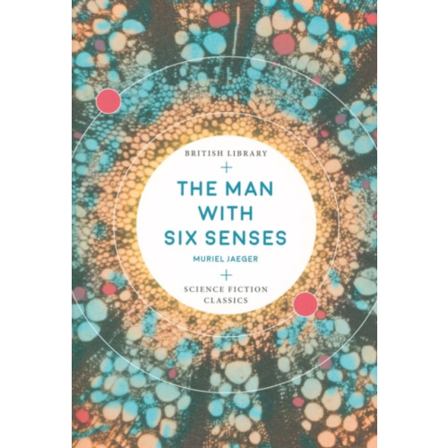 British Library Publishing The Man with Six Senses (häftad, eng)