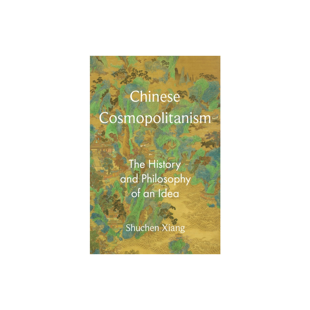 Produktbild för Chinese Cosmopolitanism (inbunden, eng)