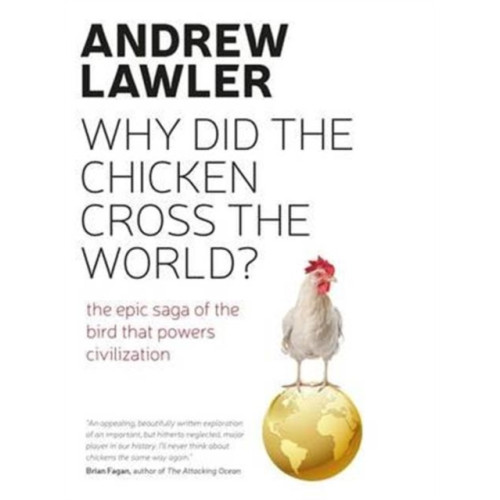 Duckworth Books How the Chicken Crossed the World (häftad, eng)