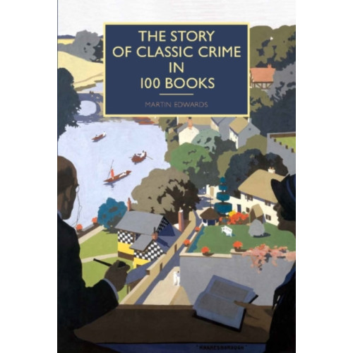 British Library Publishing The Story of Classic Crime in 100 Books (inbunden, eng)