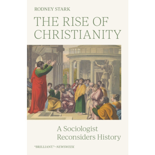 Princeton University Press The Rise of Christianity (häftad, eng)