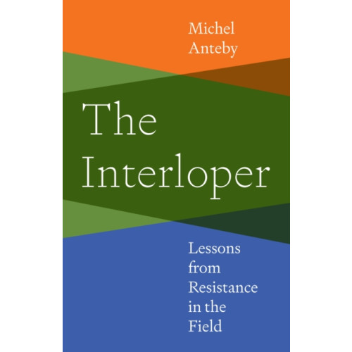 Princeton University Press The Interloper (inbunden, eng)