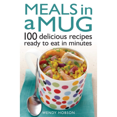 Little, Brown Book Group Meals in a Mug (häftad, eng)