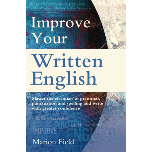 Little, Brown Book Group Improve Your Written English (häftad, eng)