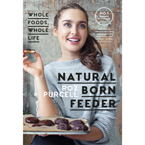 Gill Natural Born Feeder (häftad, eng)