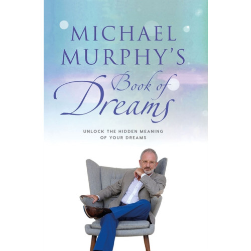 Gill Michael Murphy's Book of Dreams (inbunden, eng)