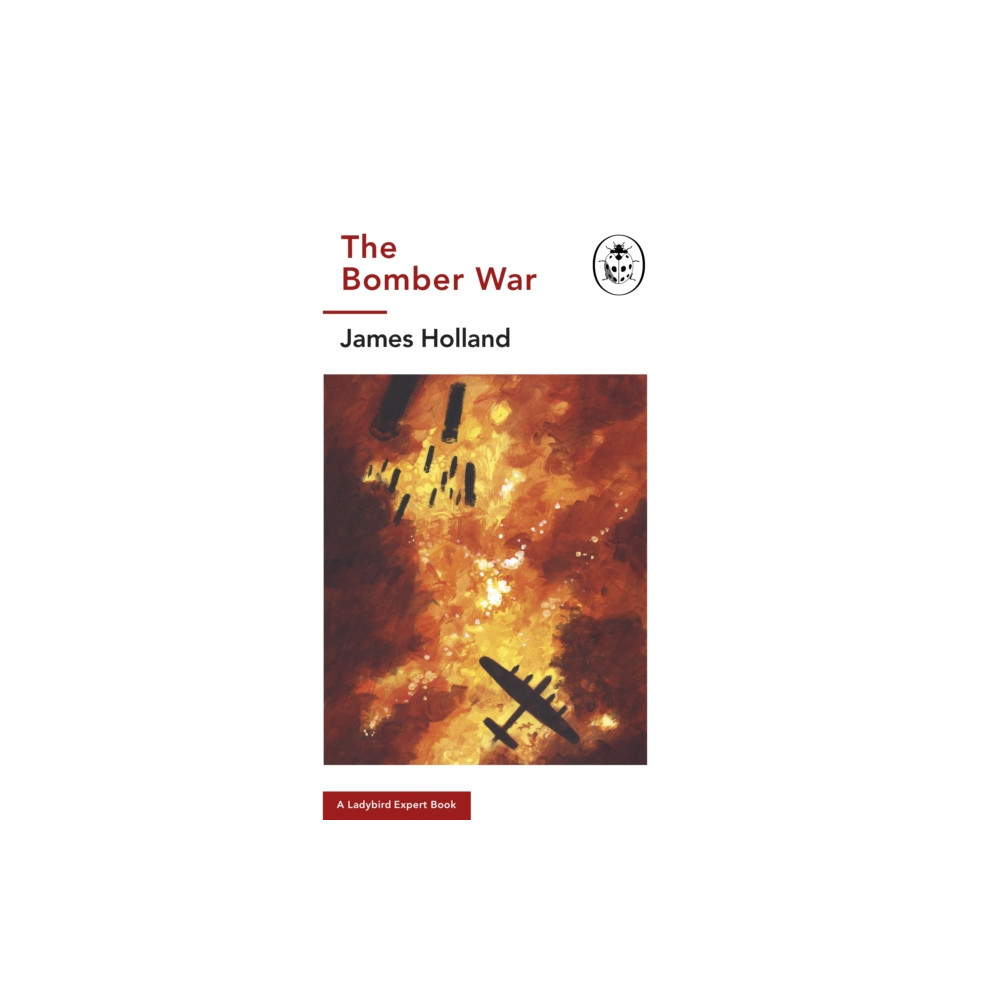 Produktbild för The Bomber War: A Ladybird Expert Book (inbunden, eng)