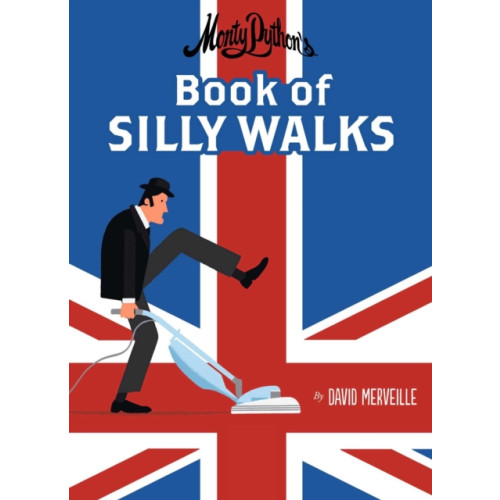 North-South Books Monty Python's Book of Silly Walks (inbunden, eng)