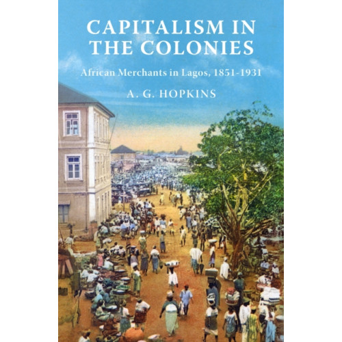 Princeton University Press Capitalism in the Colonies (inbunden, eng)