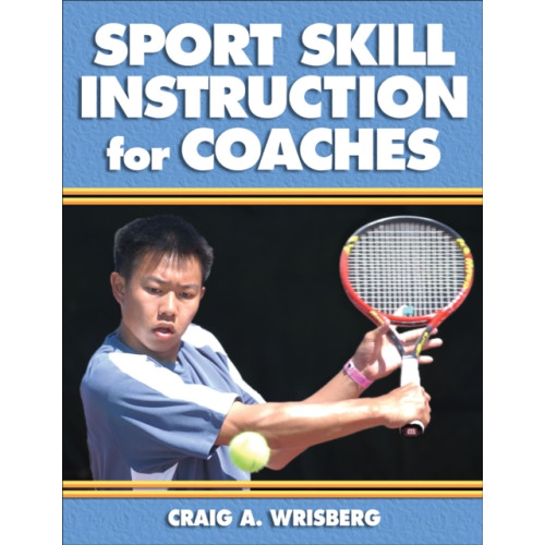 Human Kinetics Publishers Sport Skill Instruction for Coaches (häftad, eng)