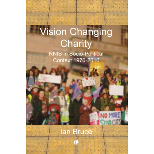 James Clarke & Co Ltd Vision Changing Charity (häftad, eng)