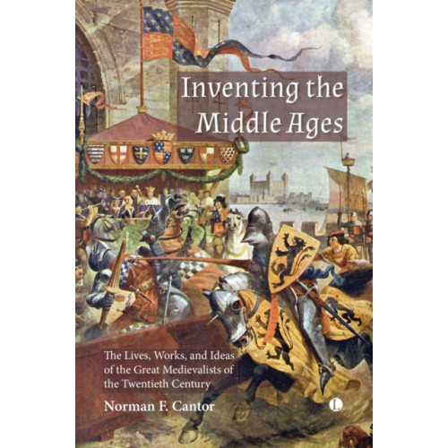 James Clarke & Co Ltd Inventing the Middle Ages (häftad, eng)