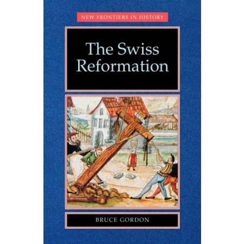 Manchester university press The Swiss Reformation (häftad, eng)