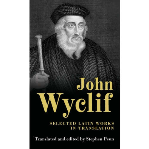 Manchester university press John Wyclif (inbunden, eng)