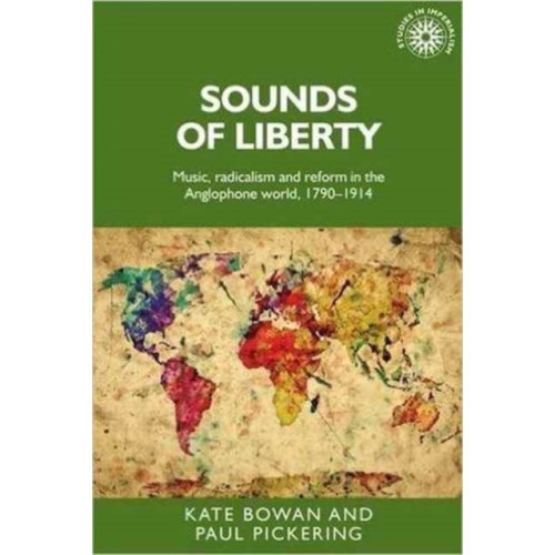 Manchester university press Sounds of Liberty (inbunden, eng)