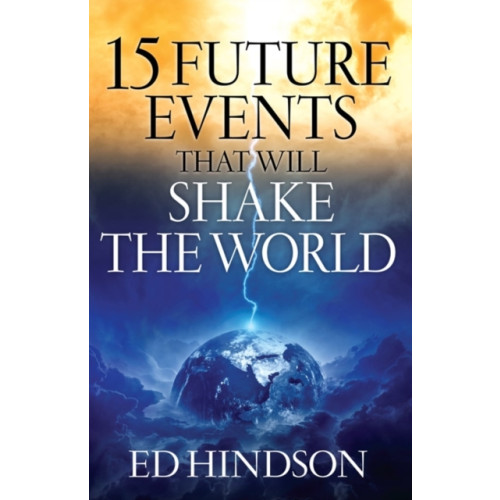 Harvest House Publishers,U.S. 15 Future Events That Will Shake the World (häftad, eng)