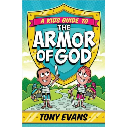 Harvest House Publishers,U.S. A Kid's Guide to the Armor of God (häftad, eng)