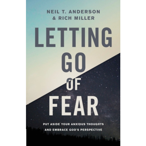 Harvest House Publishers,U.S. Letting Go of Fear (häftad, eng)